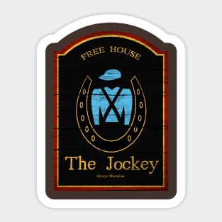 The Jockey Always Shameless Sticker